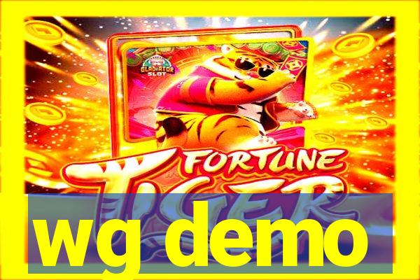 wg demo